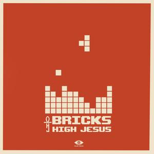 Bricks (Explicit)