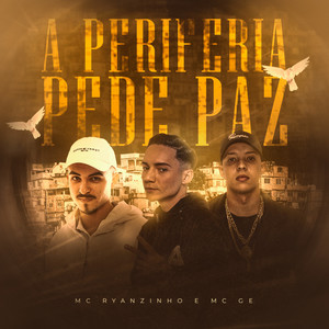 Periferia Pede Paz (Explicit)