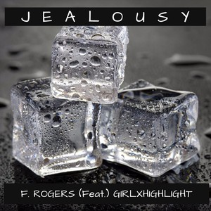 Jealousy (Live) [feat. Girlxhighlight] [Explicit]