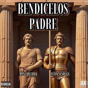 Bendícelos Padre (feat. Manu Huerta) (Explicit)