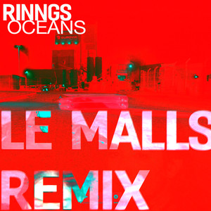 Oceans (Le Malls Remix)