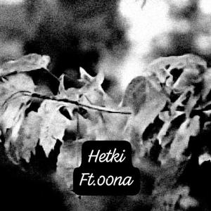 Hetki (feat. 00NA) (Explicit)