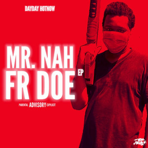 Mr Nah Fr (Explicit)