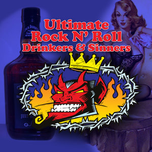 Ultimate Rock N' Roll Drinkers & Sinners