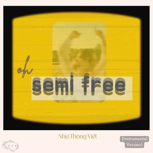 Oh semi free (Instrumental Version)