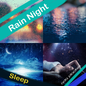 Rain Night – Sleep