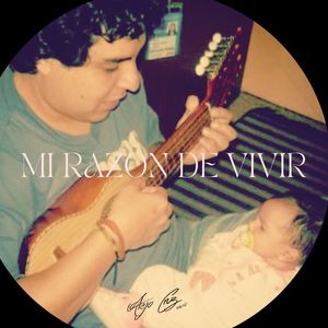 MI RAZÓN DE VIVIR