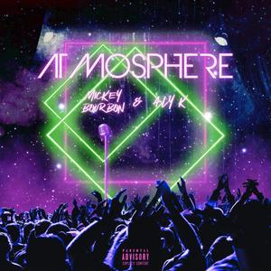 Atmosphere(feat. Aly K) (Explicit)