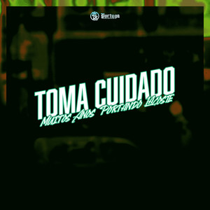 Toma Cuidado - Muitos Anos Portando Lacoste (Explicit)