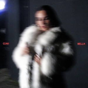 Ciao Bella (Explicit)