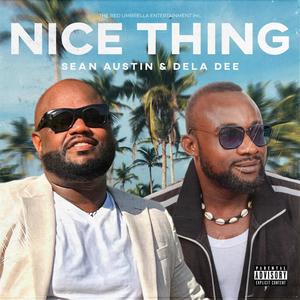 Nice Thing (feat. Dela Dee)