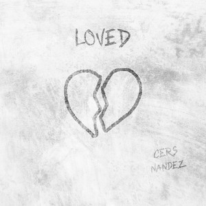 Loved (Explicit)