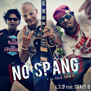 No Spang(In This Life)[feat. Crazy G]