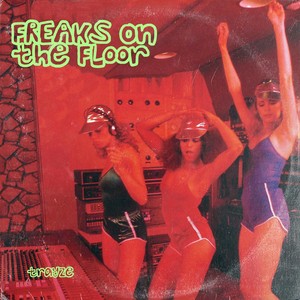 Freaks on the Floor