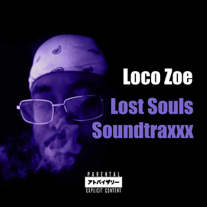 Lost Souls Soundtraxxx (Explicit)