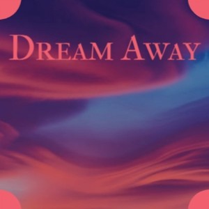 Dream Away