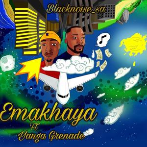 Emakhaya (feat. Yanga Grenade)