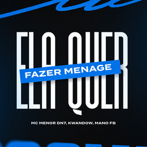 Elas Quer Fazer Menage (Explicit)