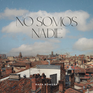 No Somos Nadie