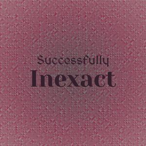 Successfully Inexact