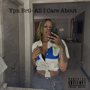 All I Care About (Explicit)