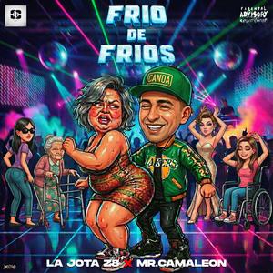 FRIO DE FRIOS (feat. Mr. Camaleon|Explicit)