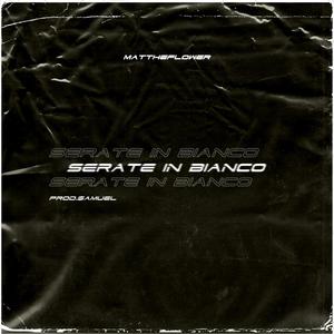 Serate in Bianco (Explicit)