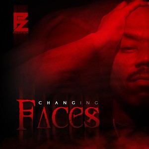 Changing Faces (Explicit)