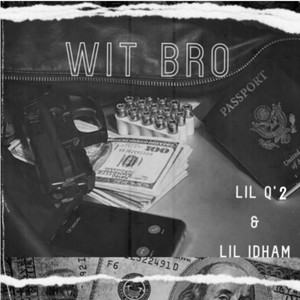 Wit Bro (Explicit)