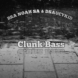 Clunk Bass