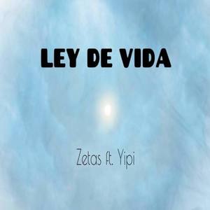 Ley de vida Zetas
