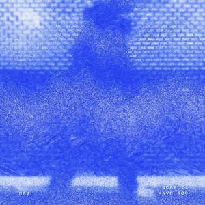 MAJ (feat. Wave 6qo) (Explicit)