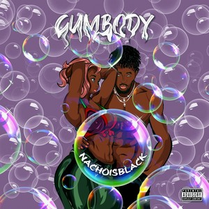 Gum Body (Explicit)