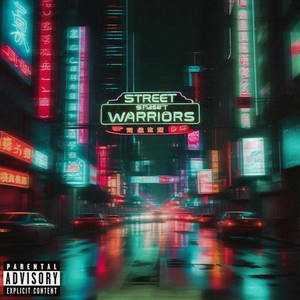 Street Warriors (Explicit)