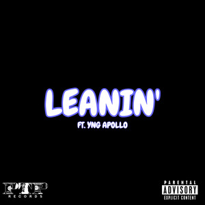 Leanin' (Explicit)