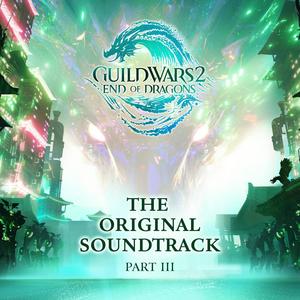 Guild Wars 2: End of Dragons Original Soundtrack Part III