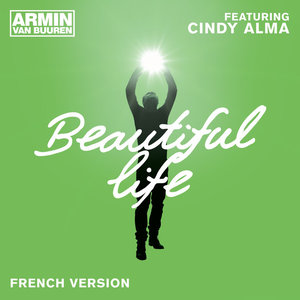 Beautiful Life (French Version) [feat. Cindy Alma] - Single