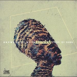 Tamalady(feat. Efya)