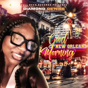 Good Morning New Orleans (Explicit)