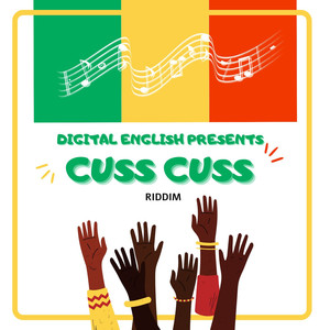 DIGITAL ENGLISH PRESENTS CUSS CUSS RIDDIM