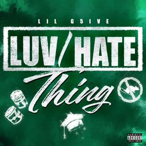 Luv/Hate Thing (Explicit)