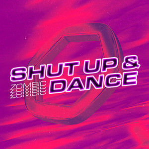 Shut Up & Dance