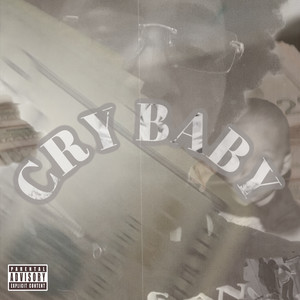 Cry Baby (Explicit)