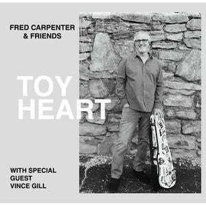 Toy Heart (feat. Vince Gill)