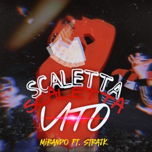 Scaletta Vito (Explicit)