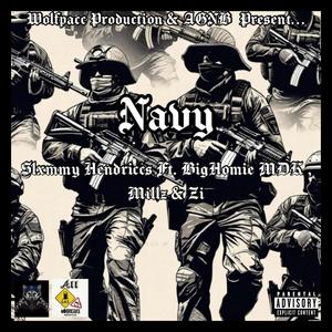 Navy (feat. BigHomie MDK, Millz & Zi) [Explicit]