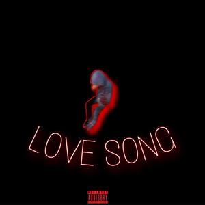 Love Song (Explicit)