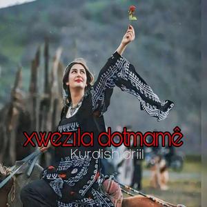Xwezıla dotmamê /kurdish drill