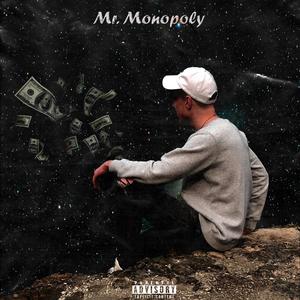 Mr. Monopoly (Explicit)