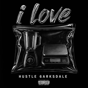 I Love (Explicit)